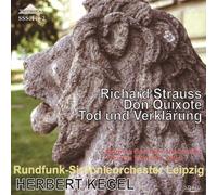 リヒャルト・シュトラウス:交響詩「ドン・キホーテ」、死と変容 ケーゲル指揮ライプツィヒ放送響、モーリス・ジャンドロン、トーマス・ヴュンシュ