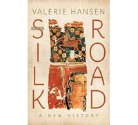 The Silk Road: A New History