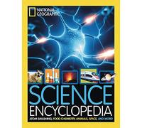 Science Encyclopedia : Atom Smashing, Food Chemistry, Animals, Space, and More!