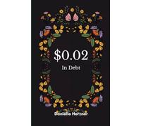 $0.02 In Debt Inner Thoughts Throughout My Great Depression