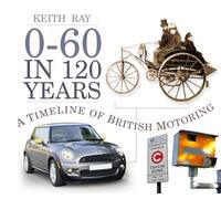 0-60 in 120 Years: A Timeline of British Motoring