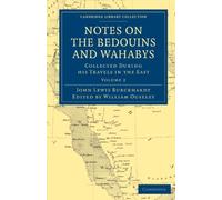 Notes on the Bedouins and Wahabys Burckhardt Ouseley Paperback Volume 2