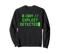 0-Day Exploit Detected Cybersecurity Hacker Computer Text Sweatshirt