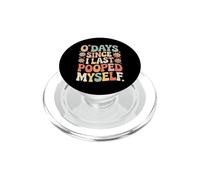 0 Days Since I Last Pooped Myself Meme PopSockets PopGrip for MagSafe