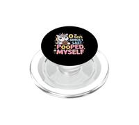 0 Days Since I Last Pooped Myself Meme PopSockets PopGrip for MagSafe
