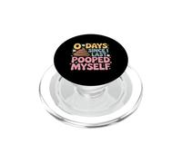 0 Days Since I Last Pooped Myself Meme PopSockets PopGrip for MagSafe