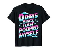 0 Days Since I Last Pooped Myself Meme T-Shirt