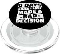 0 Days Since I Made A Bad Decision Relatable Humor PopSockets PopGrip for MagSafe