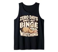 0 Days Since Last Binge Watching Meme Tank Top