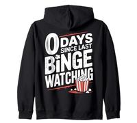 0 Days Since Last Binge Watching Meme Zip Hoodie