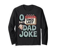 0 Days Since Last Dad Joke Funny Sarcastic Father's Day Long Sleeve T-Shirt