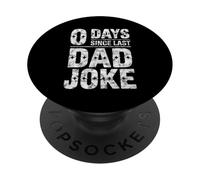 0 Days Since Last Dad Joke Funny Sarcastic Father's Day PopSockets Adhesive PopGrip