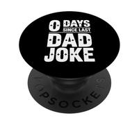 0 Days Since Last Dad Joke Funny Sarcastic Father's Day PopSockets Adhesive PopGrip