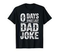 0 Days Since Last Dad Joke Funny Sarcastic Father's Day T-Shirt