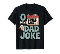 0 Days Since Last Dad Joke Funny Sarcastic Father's Day T-Shirt
