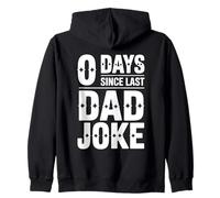 0 Days Since Last Dad Joke Funny Sarcastic Father's Day Zip Hoodie