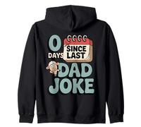 0 Days Since Last Dad Joke Funny Sarcastic Father's Day Zip Hoodie