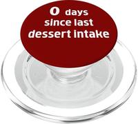 0 days since last dessert intake merchandise PopSockets PopGrip for MagSafe