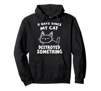 0 Days Since My Cat Destroyed Something Fun Pullover Hoodie
