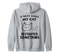 0 Days Since My Cat Destroyed Something Fun Zip Hoodie