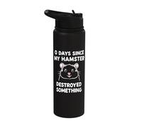0 Days Since My Hamster Destroyed Something Fun Stainless Steel Insulated Water Bottle