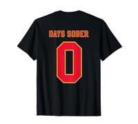 0 DAYS SOBER Jersey Funny Drinking Shirt for Alcohol Lover T-Shirt