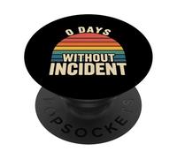 0 Days Without Incident Teacher Stress Burnout School |- PopSockets Adhesive PopGrip