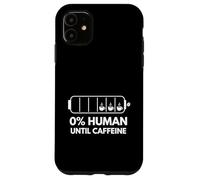 0% Human Until Caffeine Funny Coffee Energy Meter Design Case for iPhone 11