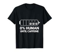 0% Human Until Caffeine Funny Coffee Energy Meter Design T-Shirt