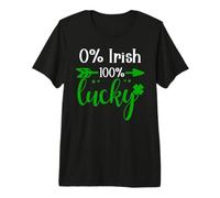 0% Irish 100% Lucky St Patricks Funny Kiss Me Im Irish Ish Premium T-Shirt
