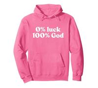 0% Luck 100% God, Jesus Christian Faith Worship Religious Pullover Hoodie