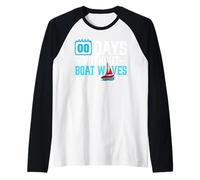 00 Days Without Boat Waves Sailing Boat Boating Raglan Baseball Tee