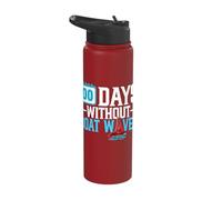 00 Days Without Boat Waves Sailing Boat Boating Stainless Steel Insulated Water Bottle