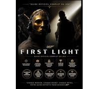 007 FIRST LIGHT: GUIDE OFFICIEL COMPLET DU JEU Maîtrisez le jeu comme un véritable 007 grâce à une solution complète, tous les objets à collectionner, ... d'expert et un guide complet des succès.