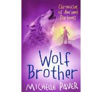 01 Wolf Brother (Chronicles of Ancient Darkness) by Paver, Michelle (May 27, 2005) Paperback
