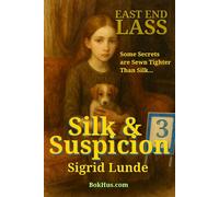 03 Silk and Suspicion: A Haunting Tale of Hidden Lineage, Gilded Traps, and a Girl Caught Between Two Worlds - Norway, 1918 (East End Lass)