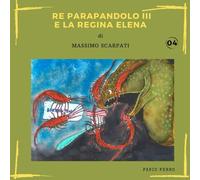 04 Re Parapandolo III e la regina Elena (Fiabe del Mare di Massimo Scarpati)