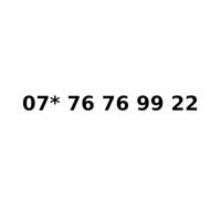 07 * 76 76 99 22 - Gold VIP Business Easy Mobile Phone Number Diamond Platinum UK Sim Card