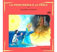 08 La Principessa e la perla (Fiabe del Mare di Massimo Scarpati)