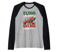 $1,000 A Day Keeps The Day Job Away for Entrepreneurs Raglan Baseball Tee