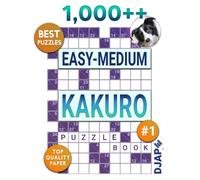 1,000++ Easy Medium Kakuro Puzzle Book: Best Puzzles on Top Quality Paper (The Massive Book of Kakuro)