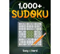 1,000+ Easy to Hard level Sudoku Puzzles: Puzzles with Solutions Book for Adults