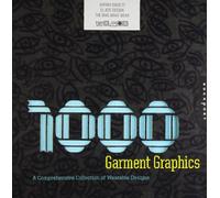 1,000 Garment Graphics: A Comprehensive Collection of Wearable Designs