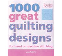 1,000 Great Quilting Designs: For Hand or Machine Stitching
