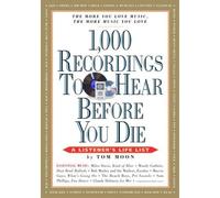1,000 Recordings to Hear Before You Die: A Listener's Life List (A 1,000..before You Die Book)