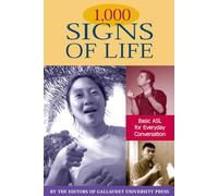 1,000 Signs of Life - Basic ASL for Everyday Conversation