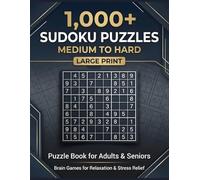 1,000+ Sudoku Puzzles Medium to Hard: Large Print Puzzle Book for Adults and Seniors