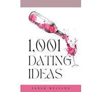 1,001 Dating Ideas