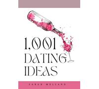 1,001 Dating Ideas