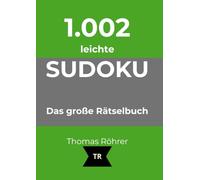 1.002er Sudoku leicht: Das große Rätselbuch für Anfänger